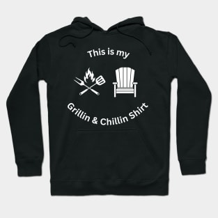 Grillin&Chillin Hoodie